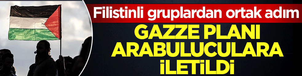 Filistinli gruplardan ortak adım: Gazze planı arabuluculara iletildi