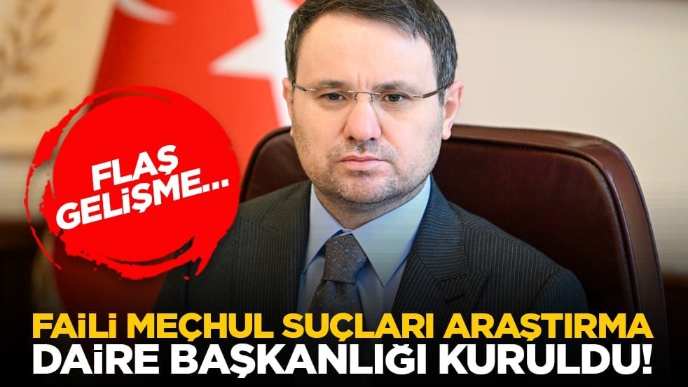 Flaş gelişme… Faili Meçhul Suçları Araştırma Daire Başkanlığı kuruldu!