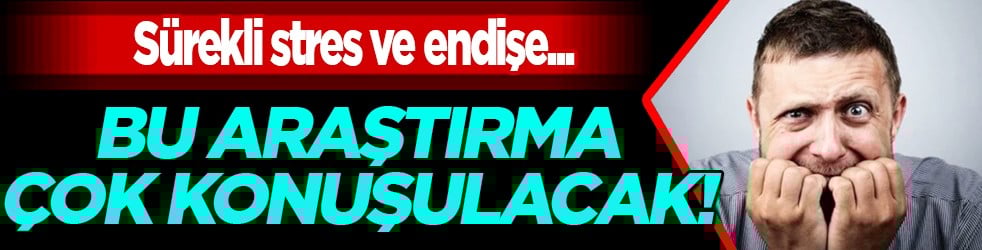 Flaş sonuç çok şaşırtacak: Prof. Sönmez uyardı: Endişe düzeyiniz hastalıkları tetikliyor