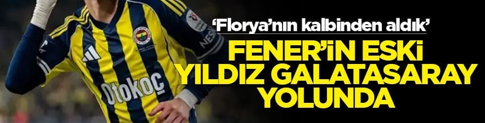 'Florya’nın kalbinden aldık' Fenerin eski yıldızı Galatasaray yolunda