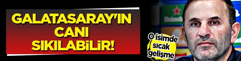 Fransız futbolcuda sıcak gelişme: Galatasaray'ın canı sıkılabilir