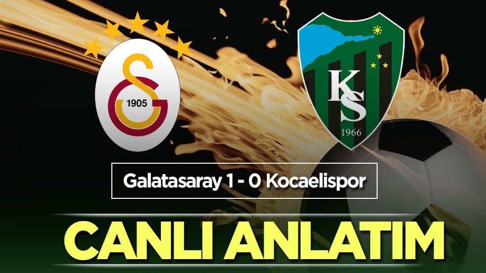 Galatasaray - Kocaelispor | CANLI ANLATIM