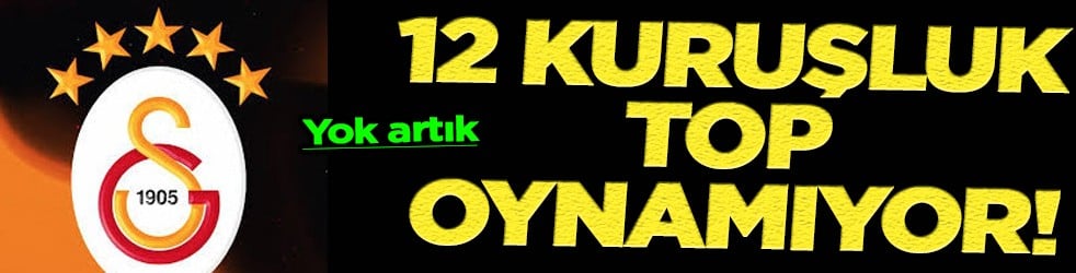 Galatasaray’da 12 milyon euro’luk hayal kırıklığı: '12 kuruşluk top oynamıyor'