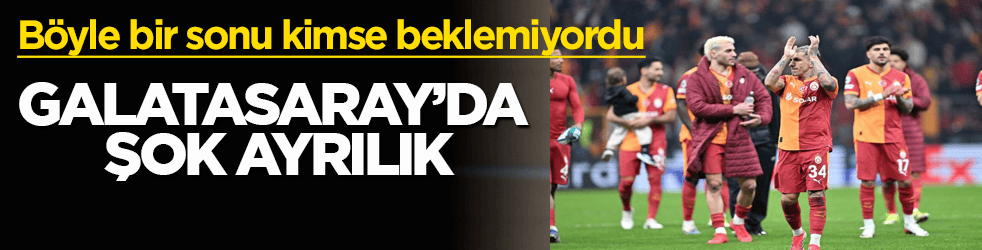 Galatasaray’da şok ayrılık! Böyle bir sonu kimse beklemiyordu