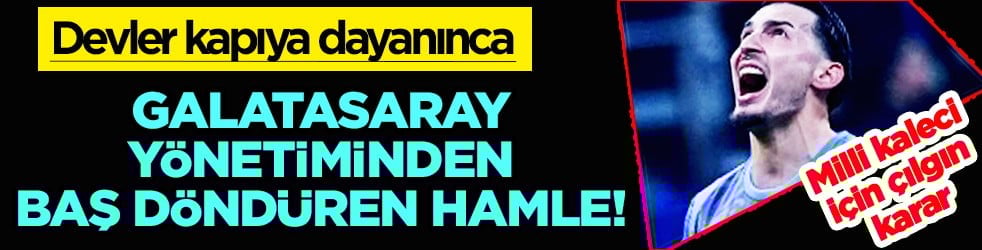 Galatasaray'dan Uğurcan Çakır için baş döndüren karar: Yüzde 100 üstelik...