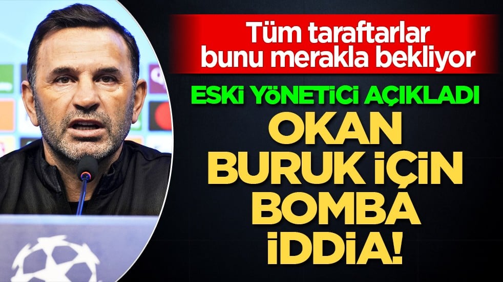 Galatasaraylı eski yöneticinin Okan Buruk iddiası gündeme bomba gibi düştü