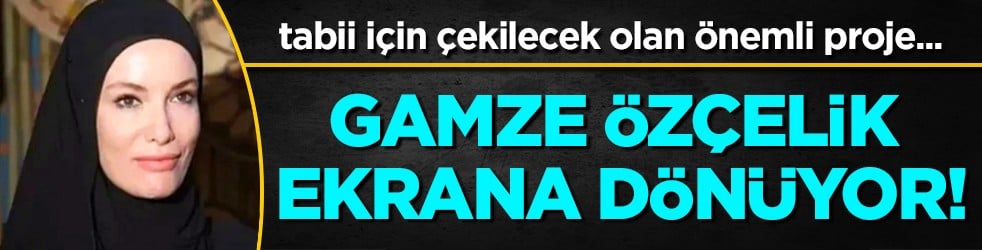 Gamze Özçelik ekrana dönüyor: Operasyon Alesta ile anlaştı