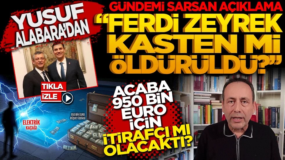 Gazeteci Yusuf Alabarda’dan Gündemi Sarsan Açıklama: Ferdi Zeyrek Kasten mi Öldürüldü?