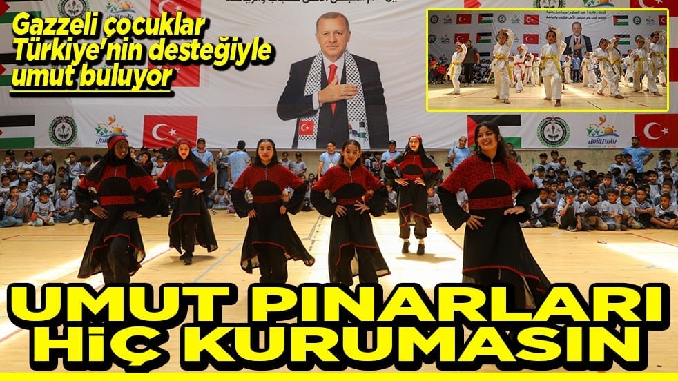 Gazzeli çocuklar, Türkiye'nin desteğiyle umut buluyor Umut pınarları hiç kurumasın
