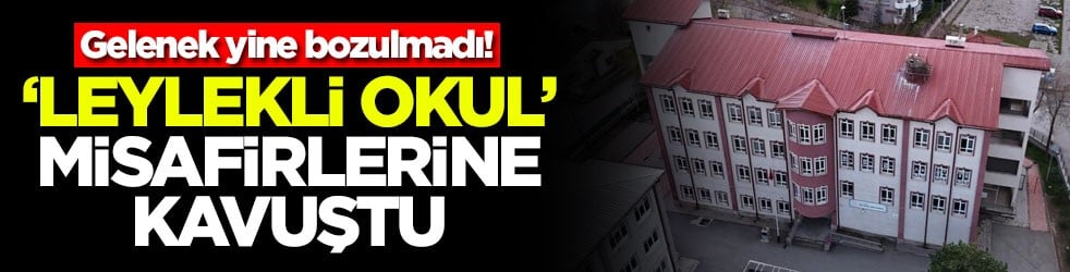 Gelenek yine bozulmadı: "Leylekli okul" misafirlerine kavuştu