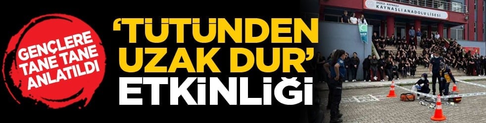 Gençlere tane tane anlatıldı: ‘Tütünden Uzak Dur’ etkinliği