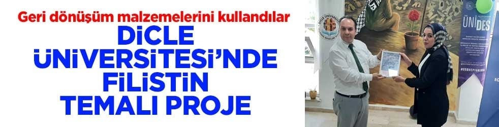 Geri dönüşüm malzemelerini kullandılar! Dicle Üniversitesi‘nde Filistin temalı proje