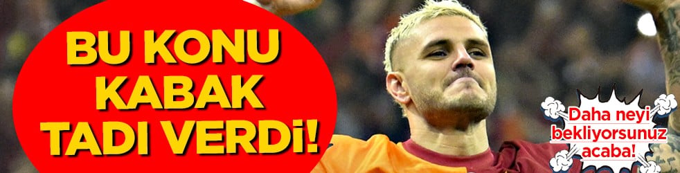 Giderek kabak tadı veriyor artık: Ne olacak Icardi meselesi: Galatasaray işi yokuşa sürüyor