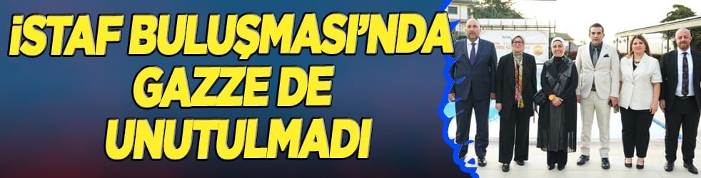 Girişimcilikte kadın eli: İSTAF Buluşması'nda Gazze de unutulmadı
