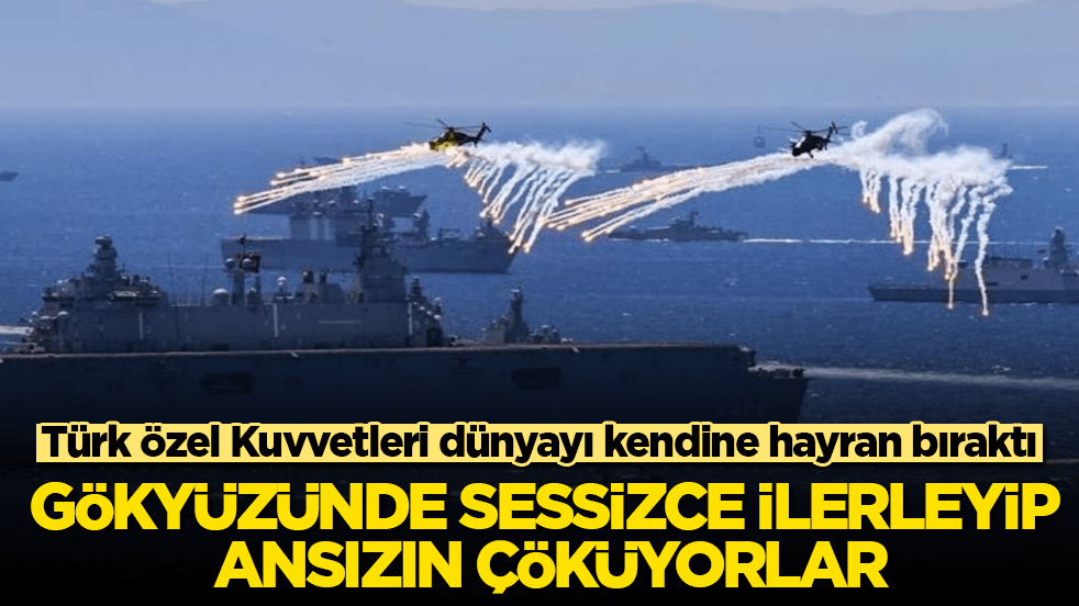 Gökyüzünde sessizce ilerleyip ansızın çöküyorlar! Türk Özel Kuvvetleri dünyayı kendine hayran bıraktı