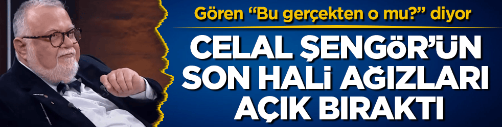 Gören "Bu gerçekten o mu?" diyor! Celal Şengör’ün son hali ağızları açık bıraktı