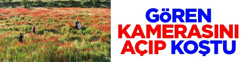 Gören kamerasını açıp koştu
