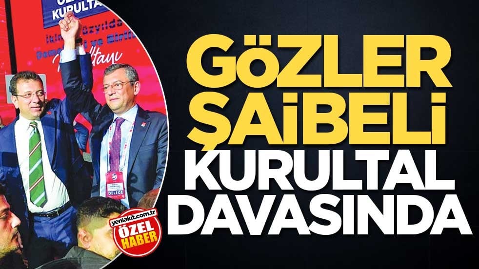 Gözler şaibeli kurultay davasında