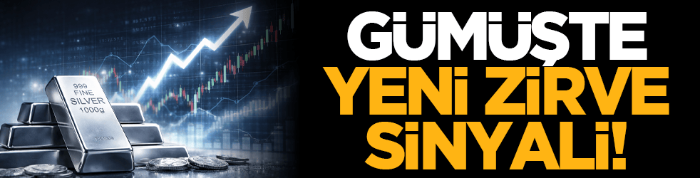 Gümüşte yeni zirve sinyali!