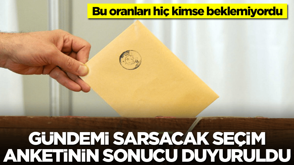 Gündemi sarsacak seçim anketinin sonucu Türkiye'ye ilan edildi! Bu oranları hiç kimse beklemiyordu