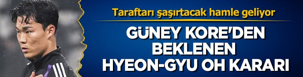 Güney Kore'den Hyeon-gyu Oh kararı