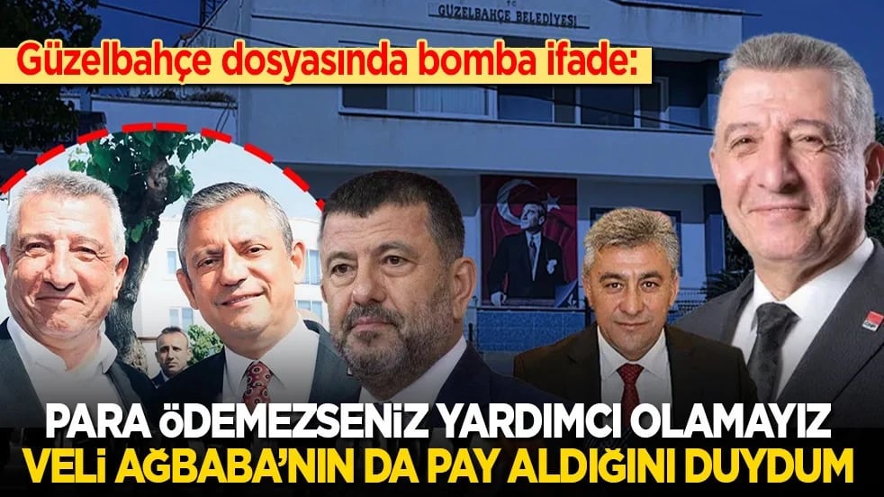 Güzelbahçe dosyasında müştekiden bomba ifade: Para ödemezseniz yardımcı olamayız! Veli Ağbaba'nın da bu işlemlerden pay aldığını duydum