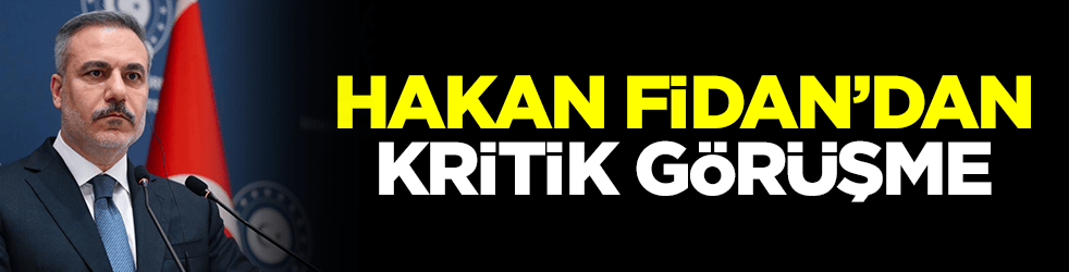 Hakan Fidan'dan kritik görüşme