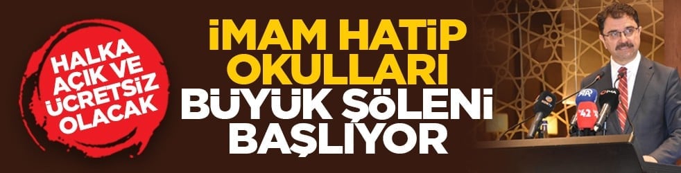 Halka açık ve ücretsiz olacak: İmam Hatip Okulları Büyük Şöleni başlıyor