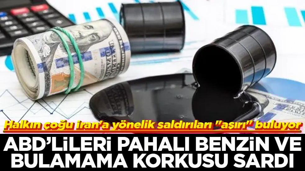 Halkın çoğu İran'a yönelik saldırıları "aşırı" buluyor ABD'lileri pahalı benzin ve bulamama korkusu sardı