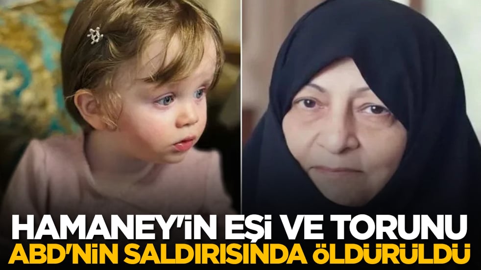 Hamaney'in eşi ve torunu ABD'nin saldırısında öldürüldü