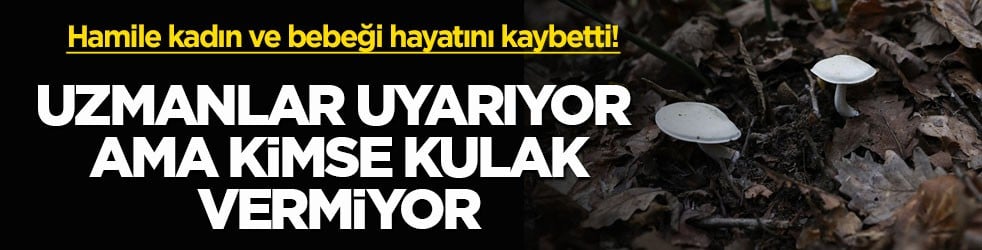 Hamile kadın ve bebeği hayatını kaybetti! Uzmanlar uyarıyor ama kimse kulak vermiyor