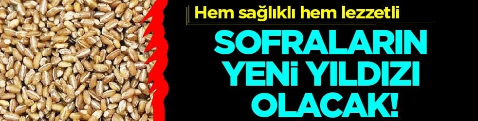 Has aromasıyla... Sofraların yeni yıldızı olacak! Hem sağlıklı hem lezzetli