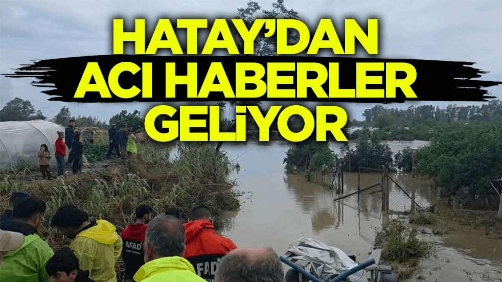 Hatay’ı kuvvetli yağış vurdu: 3 ölü