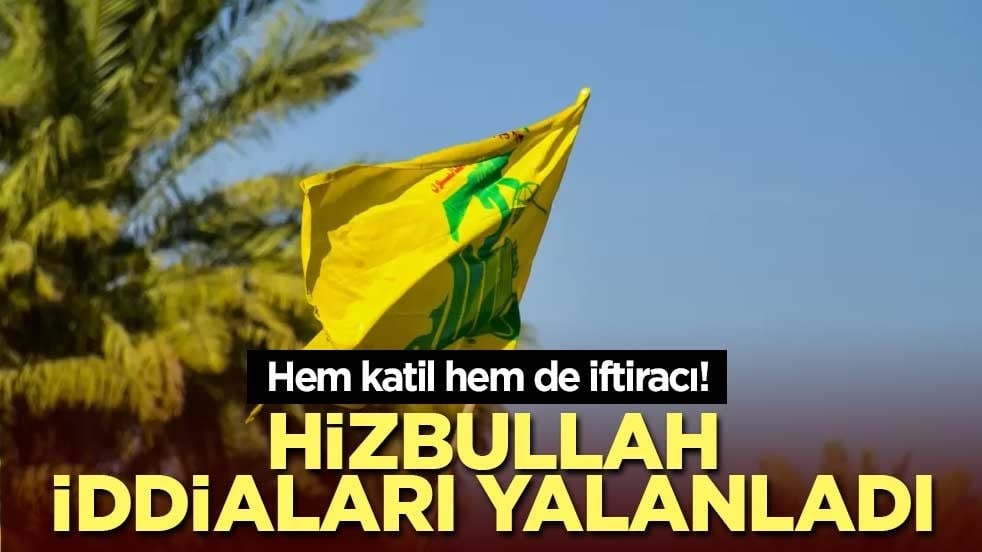 Hem katil hem de iftiracı! Hizbullah iddiaları yalanladı