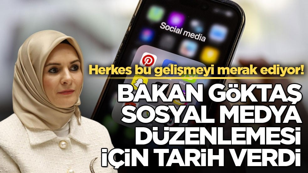 Herkes bu gelişmeyi merak ediyor! Bakan Göktaş sosyal medya düzenlemesi için tarih verdi