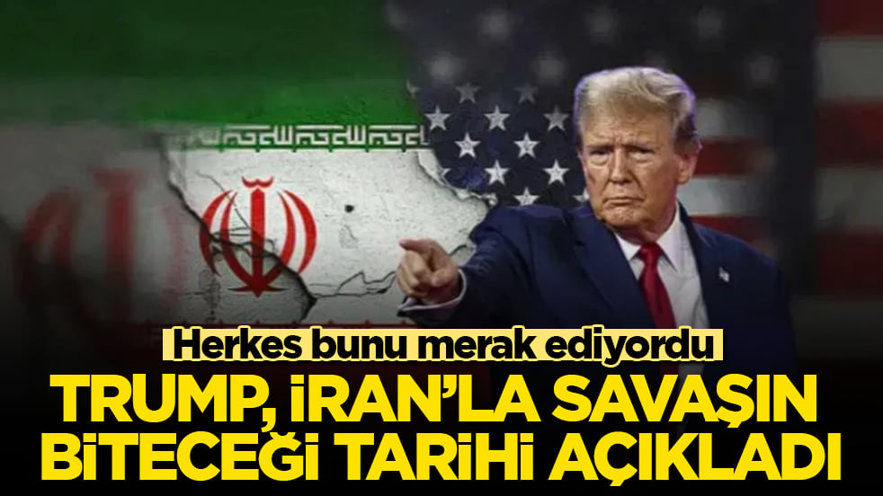 Herkes bunu merak ediyordu! Trump, İran’la savaşın biteceği tarihi açıkladı