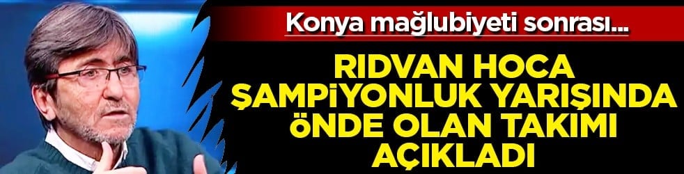 Herkes Rıdvan Dilmen'in şampiyonluk iddiasını konuşuyor! Galatasaray-Fenerbahçe maçı için flaş yorum
