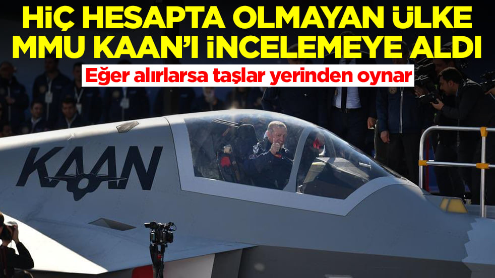 Hiç hesapta olmayan ülke Kaan'ı incelemeye aldı! Eğer alırlarsa taşlar yerinden oynar