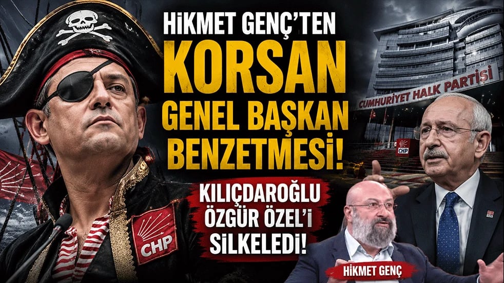 Hikmet Genç'ten korsan genel başkan benzetmesi