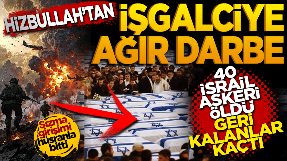Hizbullah’tan işgalciye ağır darbe: İsrail askerleri pusuya düşürüldü!
