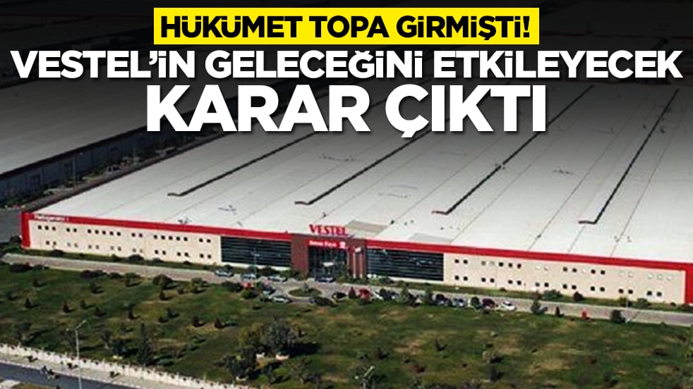 Hükümet topa girmişti: Beyaz eşya devi Vestel'in geleceğini etkileyecek karar çıktı