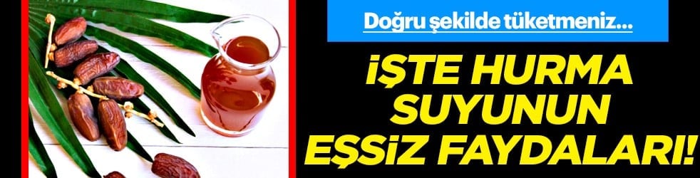 Hurma Suyu Nasıl Yapılır? Faydaları, Neye İyi Gelir? Antioksidan ile bunu yapıyor...