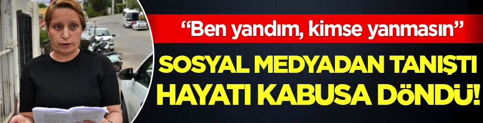 IBAN hayatını kabusa çevirdi: Ben yandım, kimse yanmasın!