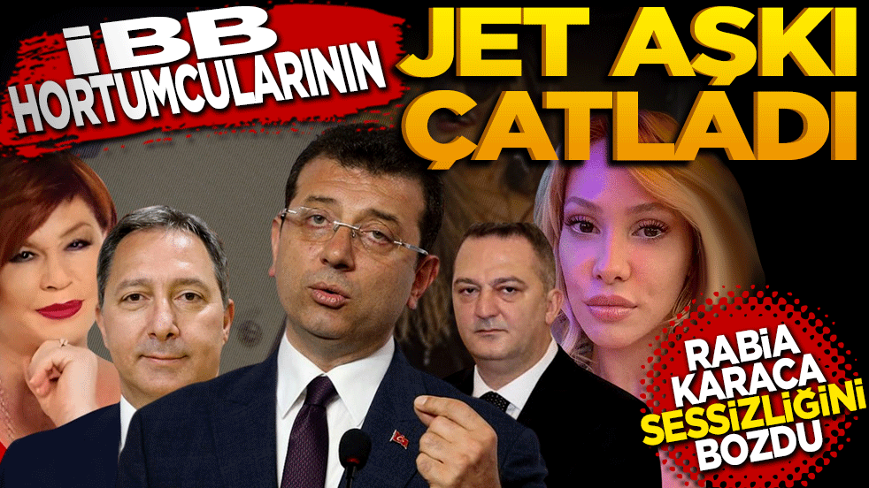 İBB Hortumcularının Jet Aşkı Çatladı: Rabia Karaca Sessizliğini Bozdu!