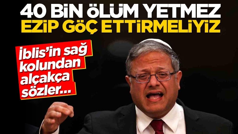 İblis’in sağ kolundan alçakça sözler… ‘40 bin ölüm yetmez, ezip göç ettirmeliyiz’