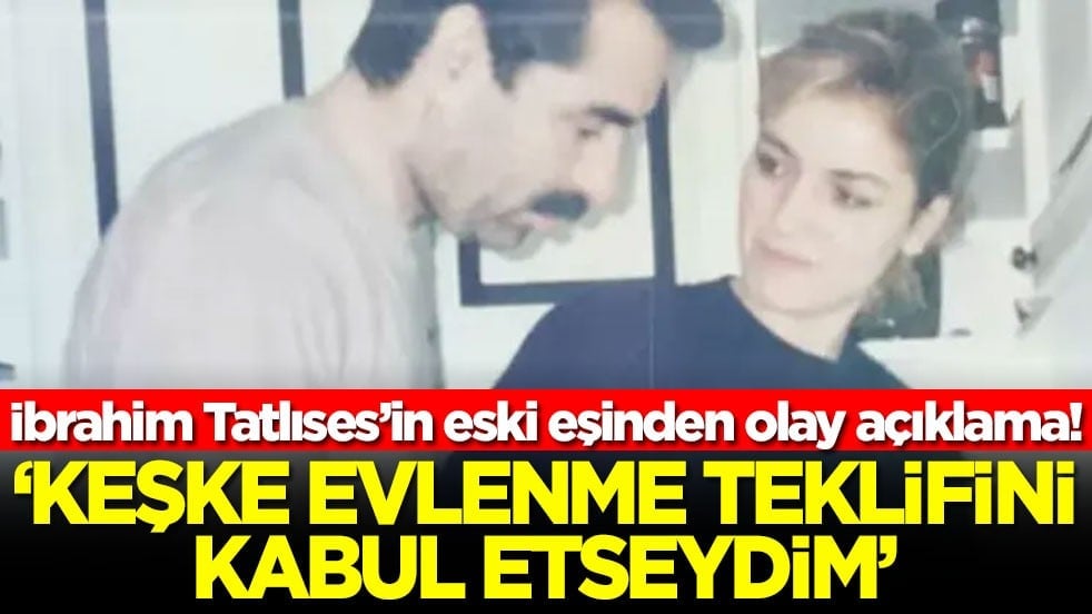 İbrahim Tatlıses’in eski eşinden olay açıklama! ‘Keşke evlenmeseydim'