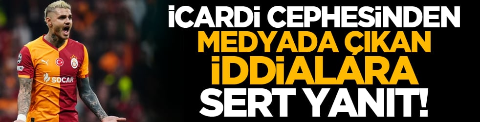 Icardi cephesinden medyada çıkan iddialara sert yanıt!