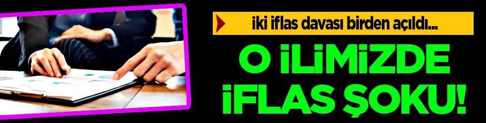 İflas şoku: İki dev firmaya aynı gün vurdu: Mahkeme kararını verdi...
