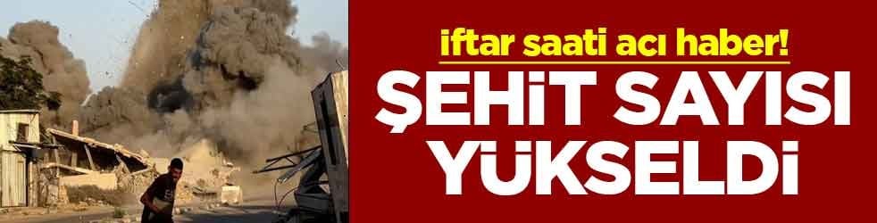 İftar saati acı haber! Şehit sayısı yükseldi