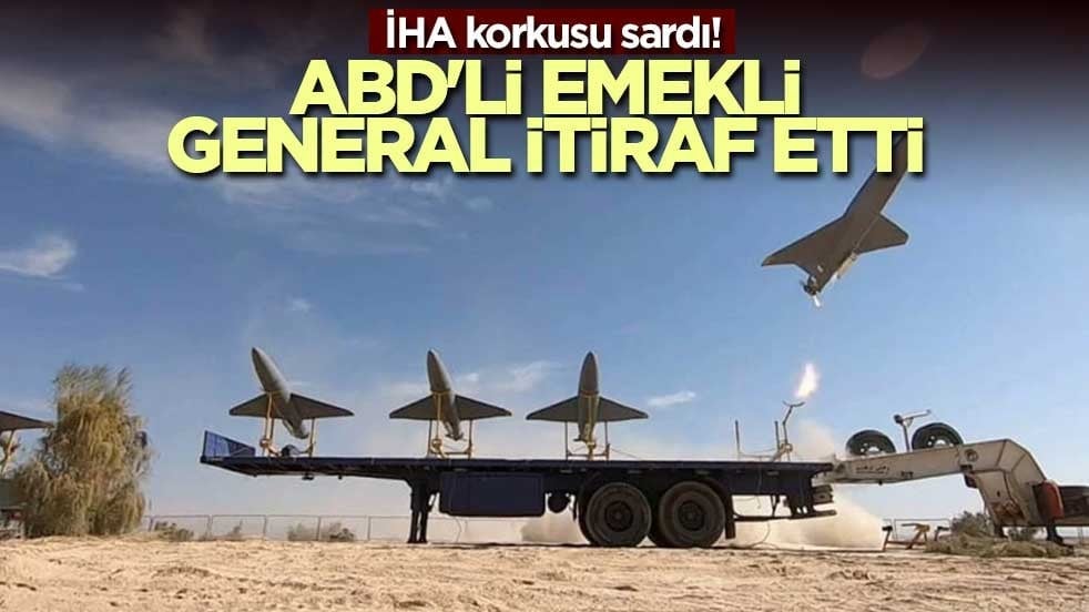 İHA korkusu sardı! ABD'li emekli General itiraf etti